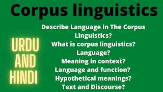 Describe Language in The Corpus Linguistics  Context  Structure  Hypothetical meanings  Text [upl. by Winzler128]