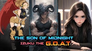 OP DEKU The GOAT II Izuku x Aizawa Daughter x Hawk Sister II Part 1 II MHA Text Story II GOAT [upl. by Jea]