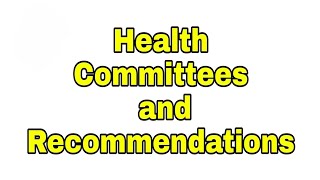 Recommendations of Health Committees [upl. by Au]