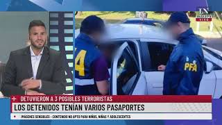 Detuvieron a 3 posibles terroristas analizan los celulares de los detenidos [upl. by Capello]