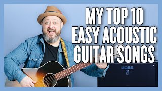 Easy Acoustic Guitar Songs EVERYONE Should Know How to Play [upl. by Ialokin]