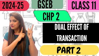 Accounts Class 11 Chp 2 Dual Effect of Transactions  Part 2 Gseb sapnakipathshala gsebstd11 [upl. by Healion853]