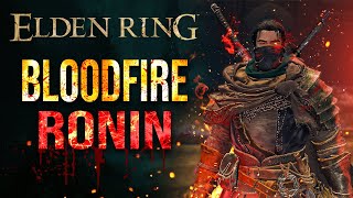 Bloodfire Ronin  Elden Ring Dexterity Bleed Build [upl. by Hallam383]