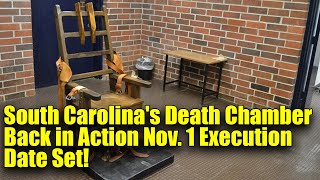 South Carolinas First Execution in 13 Years Death Chamber Reopens Nov 1 [upl. by Imray]