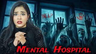 Haunted Mental Hospital  True Horror Story with PROOF 💀 Nilanjana Dhar [upl. by Monteith]