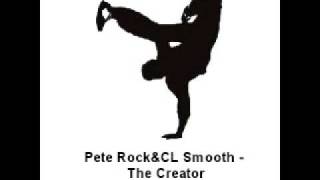 Pete Rock amp CL Smooth  The Creator [upl. by Zosi]