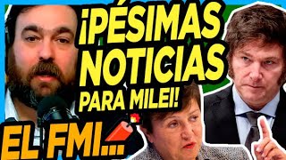 🧨BOMBAZO DE NICO LANTOS sobre lo que pasó entre el FMI y Milei quotHablé con una fuente y me confirman [upl. by Nisay260]