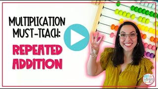 Top 3 Tips to Help You Teach Repeated Addition [upl. by Ainirtak]