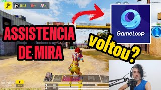 ASSISTÊNCIA DE MIRA DO EMULADOR GAMELOOP ESTÁ DE VOLTA [upl. by Orabel]