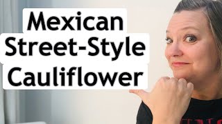 MEXICAN STREETSTYLE CAULIFLOWER [upl. by Teerprug]