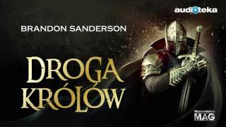 Droga królów  audiobook  Brandon Sanderson czyta Wojciech Żołądkowicz [upl. by Alleiram905]