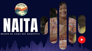 NAITA  Mudre Ni Cagi Kei Nasiriva Remake [upl. by Truk138]