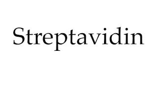 How to Pronounce Streptavidin [upl. by Derk]