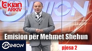 Opinion  Emision per Mehmet Shehun 2 15 dhjetor 2005 [upl. by Joses]