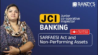 JCI Banking  SARFAESI Act and NonPerforming Assets [upl. by Madra]