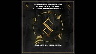 BLASPHEMOUS 1 OST  Su Beso De Plata Wounds of Eventide Extended amp Remastered Quality [upl. by Mattson712]