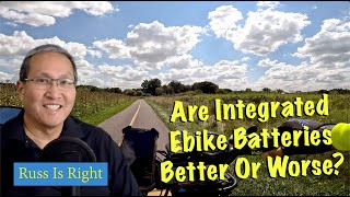 Are Integrated Ebike Batteries Better [upl. by Enohs]