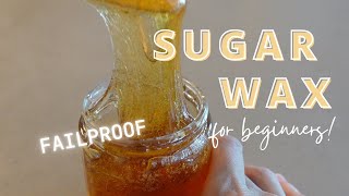 FAILPROOF EASY Sugar Wax Recipe for BEGINNERS hairremoval sugarwax beautyhack DIY sugaring [upl. by Deer]