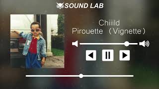 Chiiild  Pirouette Vignette [upl. by Myrtle]