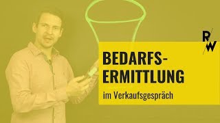 Bedarfsermittlung im Verkaufsgespräch [upl. by Klapp]