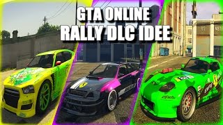 GTA ONLINE RALLY DLC IDEE  GTA ONLINE DLC KONZEPT IDEE [upl. by Ode]