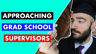 How To Approach Potential Supervisors  Grad School Tips To Approach Supervisors [upl. by Natty]