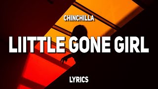 CHINCHILLA  Little Gone Girl Lyrics [upl. by Markland]