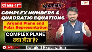 Argand Plane and Polar Representation  Complex Numbers and Quadratic Equations  Class 11  Maths [upl. by Tuorah]