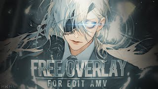 My top 5 OVERLAYEFFECT For AMV Edits  Free Download [upl. by Tristas]