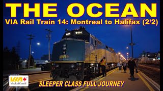 Montreal to Halifax Full VIA Rail Ocean Journey  Sleeper Class Part 22 [upl. by Allehcim46]