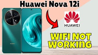 Wifi Not Working  Wifi not connecting  Wifi connection problem solved Huawei Nova 12i new [upl. by Anitac]