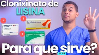 CLONIXINATO DE LISINA PARA QUE SIRVE  3 COSAS  MEDICAMENTOS [upl. by Duquette]