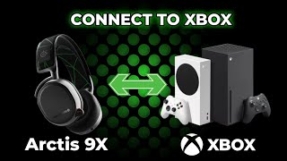 How to connect SteelSeries Arctis 9X Headset to XBOX Series XS [upl. by Lahsiv]