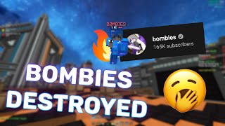 THE DESTRUCTION OF BOMBIES OVERRATED EGIRL [upl. by Winnie]