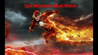 The Flash Best and Epic Moments from Season 1 to 7  Part 1 [upl. by Lednew]