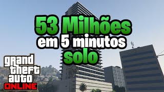 SAIU NOVOO 53 Milhões em 5 minutos em Glitch de dinheiro solo no gta 5 online MUITO FÁCIL 🤑 [upl. by Sansone]