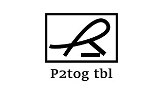 P2tog tbl ねじり目の左上2目一度（裏） [upl. by Pietje]