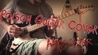 Alice Cooper  Poison Guitar Cover [upl. by Adnawal]