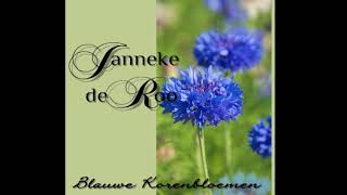 Janneke de Roo  Blauwe Korenbloemen  2005 [upl. by Anelej253]