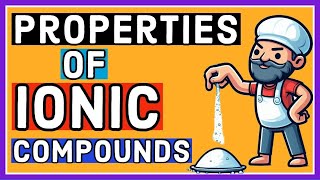 Properties of ionic Compounds [upl. by Estes996]