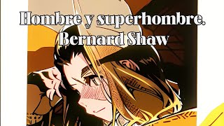 Audiolibro completo Hombre y superhombre Bernard Shaw [upl. by Namyw]