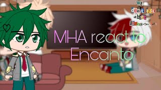 MHABNHA react to Encanto  MHABNHA  Encanto✓  Gacha club [upl. by Aciram]