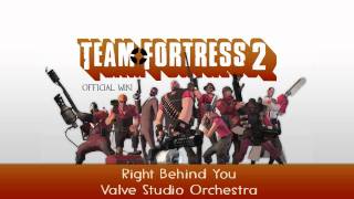 Team Fortress 2 Soundtrack  Right Behind You [upl. by Farlay940]