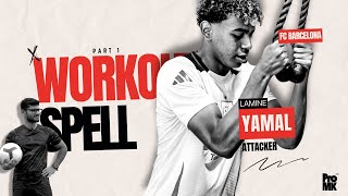 Workout Spell Of Lamine Yamal  Part 1 [upl. by Leirad]