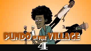 Boys Dzangu  Pundo in the Village Part 4 [upl. by Llennehc]