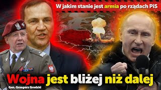 Wojna jest bliżej niż dalej Gen Grzegorz Grodzki o tym w jakim stanie jest armia po rządach PiS [upl. by Yk]