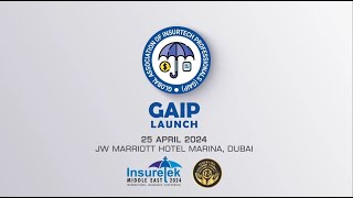 Global Association of Insurtech Professionals GAIP launched in Dubai [upl. by Vernen574]