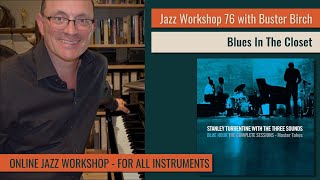 Learn 2 Play Jazz Workshop 76  Blues In The Closet original recording [upl. by Adiuqal]