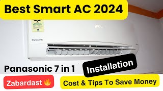 Panasonic 15 Ton Smart WiFi AC Installation and Review 2024 Model 7 in 1  Best AC In India 2024 [upl. by Hagile]