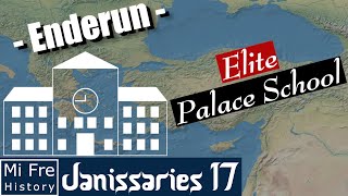 Enderun  The Ottoman ELITE Palace School  JANISSARIES 17 [upl. by Chelton]